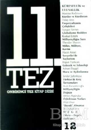 11. Tez Kitap Dizisi Sayı: 12 Küresellik ve Ulusallık - Belge Yayınları