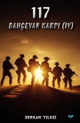 117 Bahçevan Kampı IV - Ludena Yayınları
