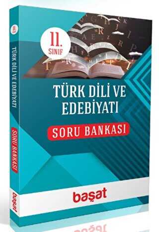Başat Yayınları 11. Sınıf Türk Dili ve Edebiyatı Soru Bankası