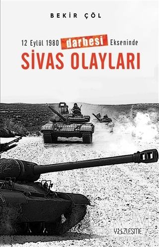 12 Eylül 1980 Darbesi Ekseninde Sivas Olayları - Yüzleşme Yayınları