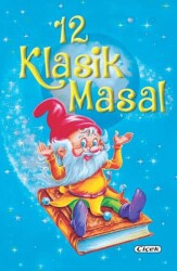 12 Klasik Masal - Çiçek Yayıncılık