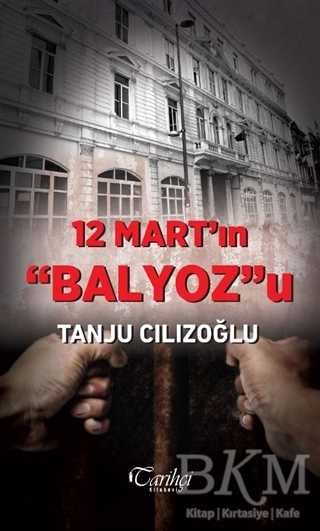 12 Mart`ın Balyoz`u - Tarihçi Kitabevi