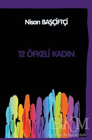 12 Öfkeli Kadın - Platanus Publishing