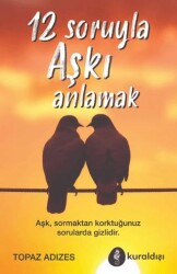 12 Soruyla Aşkı Anlamak - Kuraldışı Yayınevi