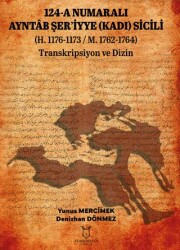 124 - A Numaralı Ayntâb Şer`iyye Kadı Sicili - Akademisyen Kitabevi