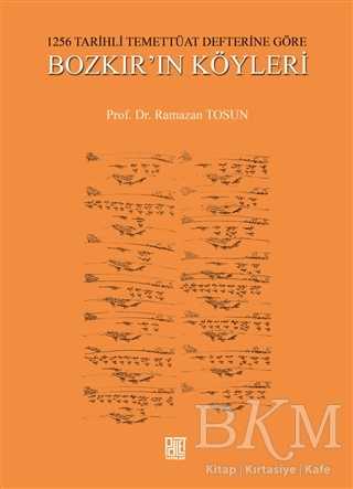 1256 Tarihli Temettüat Defterine Göre Bozkır’ın Köyleri - Palet Yayınları