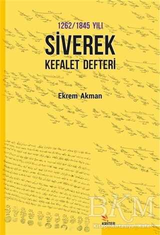 1262 -1845 Yılı Siverek Kefalet Defteri - Kriter Yayınları