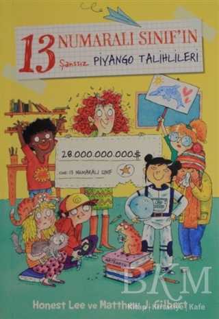 13 Numaralı Sınıf`ın Şanssız Piyango Talihlileri - Beta Kids
