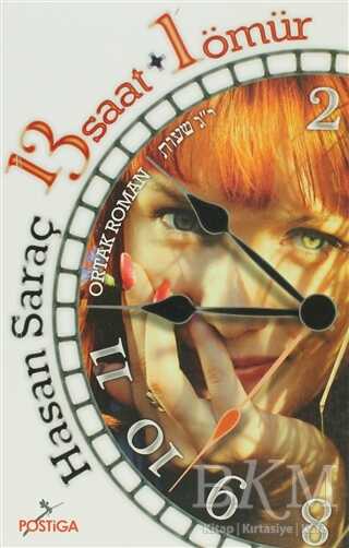 13 Saat + 1 Ömür - Postiga Yayınları