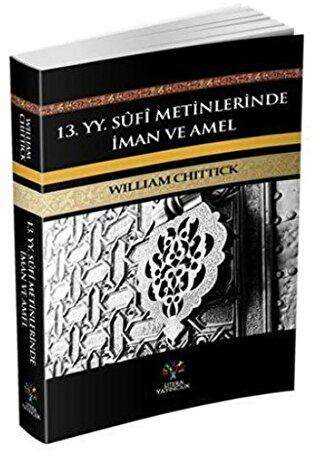 13. YY Sufi Metinlerinde İman ve Amel - Litera Yayıncılık