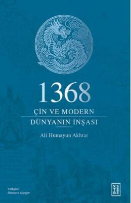 1368 - Çin ve Modern Dünyanın İnşası - 1
