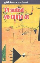14 Şubat ve Tahta At - Kültür Ajans Yayınları