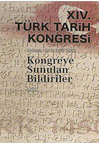 14. Türk Tarih Kongresi - 1. Cilt