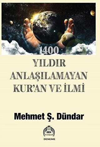 1400 Yıldır Anlaşılamayan Kur’an Ve İlmi - Kekeme Yayınları