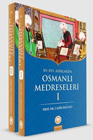 15-16. Yüzyıllarda Osmanlı Medreseleri 2. Cilt Takım - Marmara Üniversitesi İlahiyat Fakültesi Vakfı