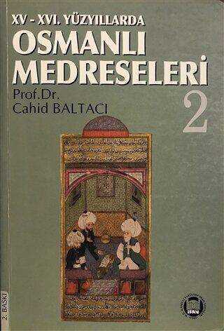 15 - 16. Yüzyıllarda Osmanlı Medreseleri 2
