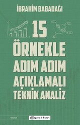 15 O¨rnekle Adım Adım Ac¸ıklamalı Teknik Analiz - Epsilon Yayınevi