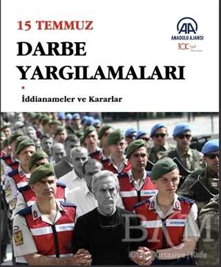 15 Temmuz Darbe Yargılamaları - Anadolu Ajansı
