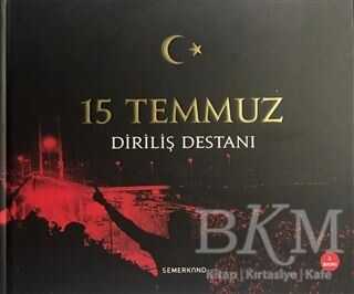 15 Temmuz Diriliş Destanı - Semerkand Yayınları