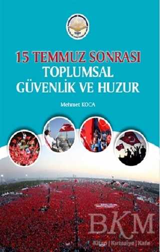15 Temmuz Sonrası Toplumsal Güvenlik ve Huzur - Türk İdari Araştırmaları Vakfı