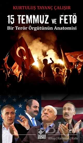 15 Temmuz ve FETÖ - Kaynak Yayınları