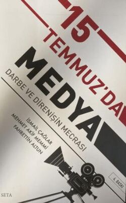 15 Temmuz`da Medya - 1