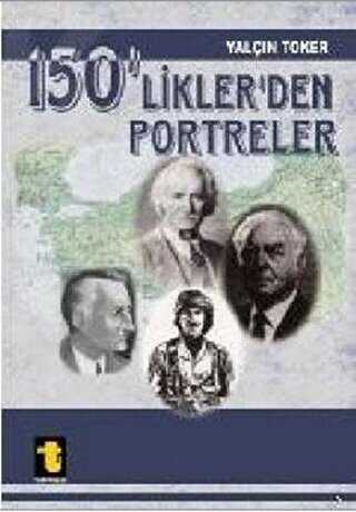 150’liklerden Portreler - Toker Yayınları