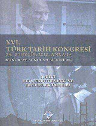16. Türk Tarih Kongresi 4. Cilt-3. Kısım Osmanlı Tarihi