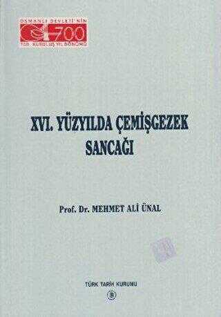16. Yüzyılda Çemişgezek Sancağı - Türk Tarih Kurumu Yayınları