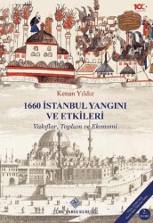1660 İstanbul Yangını ve Etkileri - Türk Tarih Kurumu Yayınları