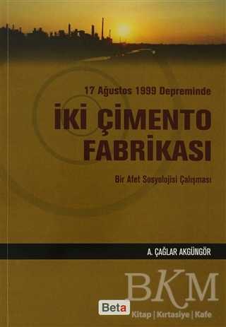 17 Ağustos 1999 Depreminde İki Çimento Fabrikası - Beta Yayınevi