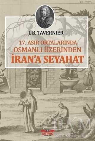 17. Asır Ortalarında Osmanlı Üzerinden İran`a Seyahat