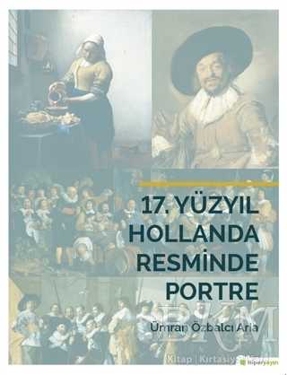 17. Yüzyıl Hollanda Resminde Portre - Hiperlink Yayınları