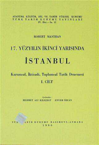 17. Yüzyılın İkinci yarısında İstanbul Cilt: 1