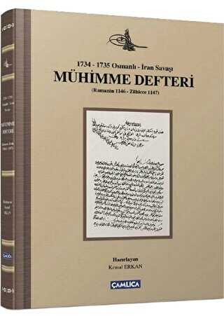 1734 - 1735 Osmanlı - İran Savaşı Mühimme Defteri 
