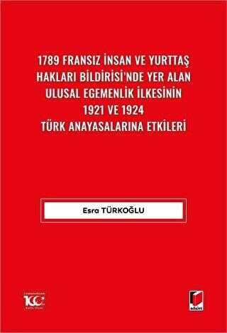 1789 Fransız İnsan ve Yurttaş Hakları Bildirisi`nde Yer Alan Ulusal Egemenlik İlkesinin 1921 ve 1924 - 1