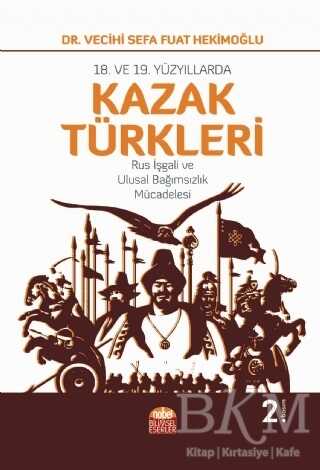 18. ve 19. Yüzyıllarda Kazak Türkleri