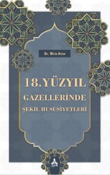 18. Yüzyıl Gazellerinde Şekil Hususiyetleri - Sonçağ Yayınları
