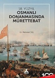 18. Yüzyıl Osmanlı Donanmasında Mürettebat - Sonçağ Yayınları