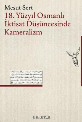 18. Yüzyıl Osmanlı İktisat Düşüncesinde Kameralizm - 1