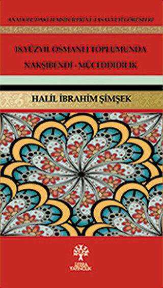 18. Yüzyıl Osmanlı Toplumunda Nakşibendi - Müceddidilik - Litera Yayıncılık