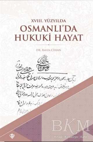 18. Yüzyılda Osmanlı’da Hukuki Hayat - 1
