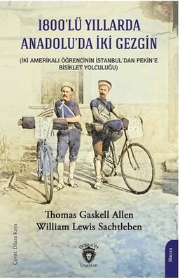 1800’lü Yıllarda Anadolu’da İki Gezgin - 1