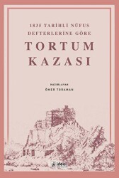 1835 Tarihli Nüfus Defterlerine Göre Tortum Kazası - İdeal Kültür Yayıncılık