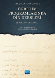 1869`dan Günümüze Öğretim Programlarında Din Dersleri - Nobel Akademik Yayıncılık