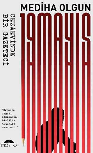 19 Mayıs - Cezaevinde Bir Gazeteci - Motto Yayınları