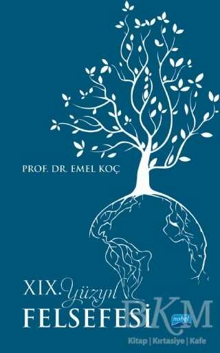 19. Yüzyıl Felsefesi - Nobel Akademik Yayıncılık