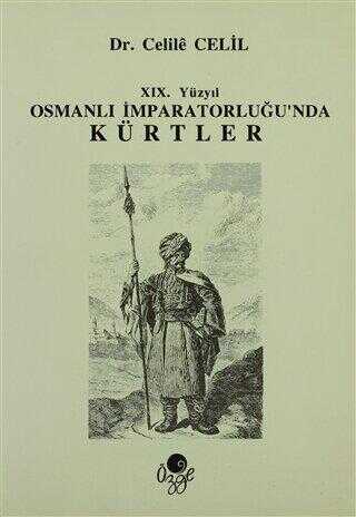 19. Yüzyıl Osmanlı İmparatorluğun`da Kürtler