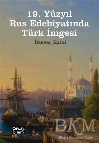19. Yüzyıl Rus Edebiyatında Türk İmgesi - Çeviribilim