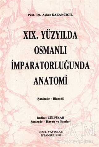 19. Yüzyılda Osmanlı İmparatorluğunda Anatomi
